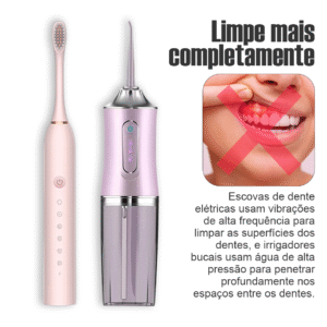 Irrigador oral + escova de dentes elétrica